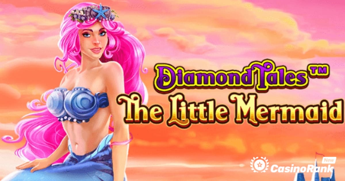 Greentube setzt das Diamond Tales-Franchise mit The Little Mermaid fort