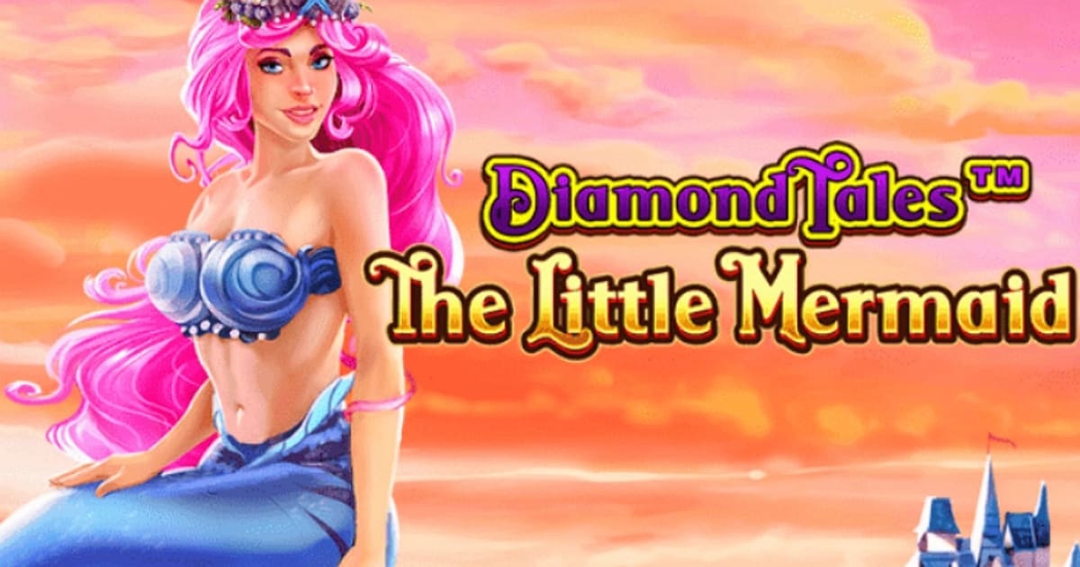 Greentube setzt das Diamond Tales-Franchise mit The Little Mermaid fort